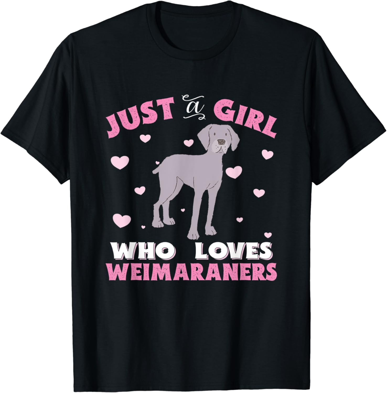 Weimaraner Just A Girl Who Loves Weimaraners Dog Owners